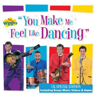 The wiggles you make feel - the, me
